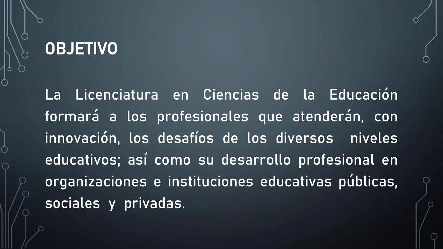 Objetivo de Licenciatura en Ciencias de la Educación mostrado en el documento de oferta educativa.